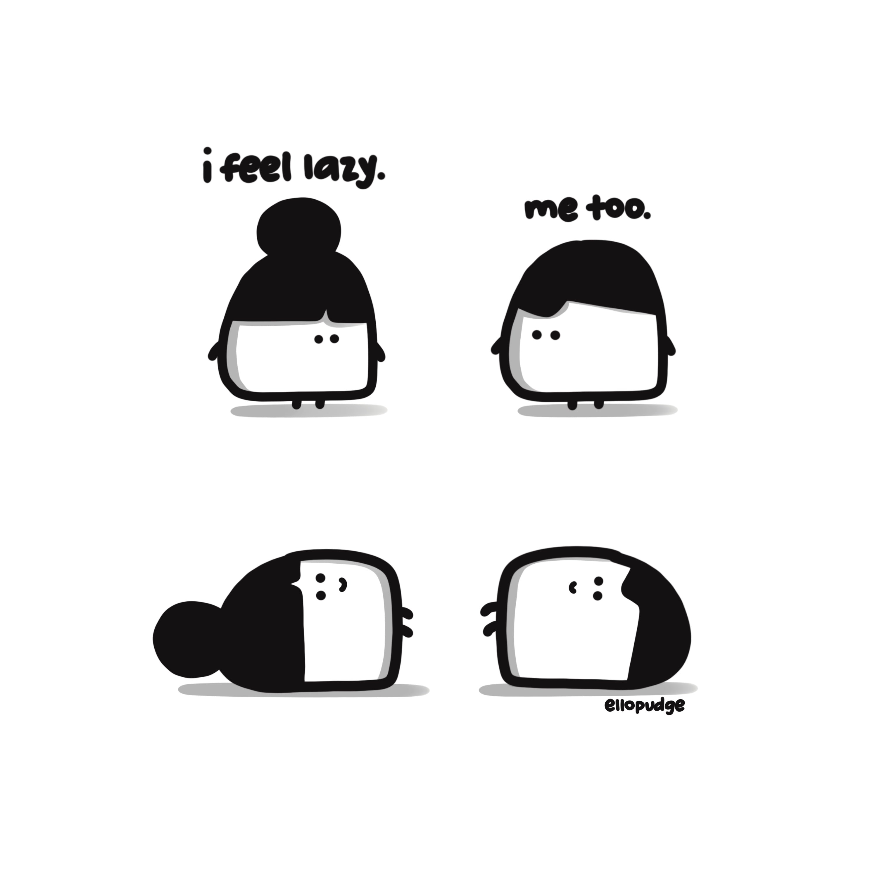 'i feel lazy' print